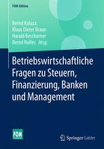 Betriebswirtschaftliche Fragen zu Steuern, Finanzierung, Banken und Management