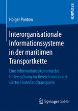 Interorganisationale Informationssysteme in der maritimen Transportkette Eine informationsökonomische Untersuchung im Bereich containerisierter Hinterlandtransporte