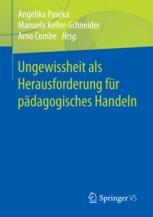 Ungewissheit als Herausforderung für pädagogisches Handeln