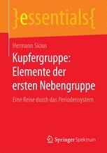 Kupfergruppe: Elemente der ersten Nebengruppe : Eine Reise durch das Periodensystem