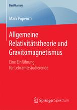 Allgemeine Relativitätstheorie und Gravitomagnetismus : eine Einführung für Lehramtsstudierende