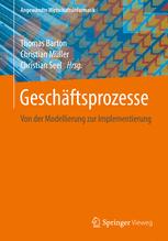 Geschäftsprozesse : Von der Modellierung zur Implementierung