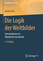 Die Logik der Weltbilder Sinnstrukturen im Wandel der Geschichte