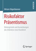 Risikofaktor Präsentismus Hintergründe und Auswirkungen des Arbeitens trotz Krankheit