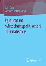 Qualität im wirtschaftspolitischen Journalismus