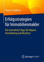 Erfolgsstrategien für Immobilienmakler Die wertvollsten Tipps für Akquise, Vermarktung und Abschluss