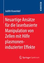 Neuartige Ansätze für die laserbasierte Manipulation von Zellen mit Hilfe plasmoneninduzierter Effekte