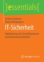 IT-Sicherheit : Digitalisierung der Geschäftsprozesse und Informationssicherheit.