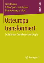 Osteuropa transformiert Sozialismus, Demokratie und Utopie