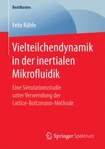 Vielteilchendynamik in der inertialen Mikrofluidik Eine Simulationsstudie unter Verwendung der Lattice-Boltzmann-Methode