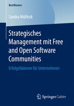 Strategisches Management mit Free and Open Software Communities Erfolgsfaktoren für Unternehmen