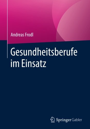 Gesundheitsberufe im Einsatz