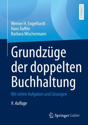 Grundzüge der doppelten Buchhaltung Mit vielen Aufgaben und Lösungen