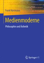 Medienmoderne : Philosophie und Ästhetik