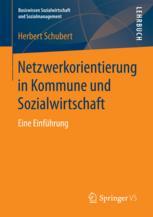 Netzwerkorientierung in Kommune und Sozialwirtschaft : Eine Einführung