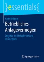 Betriebliches Anlagevermögen : Zugangs- und Folgebewertung im Überblick