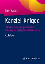 Kanzlei-Knigge : Taktvoll, sicher und gewandt im Umgang mit Partnern und Mandanten