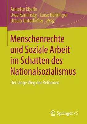 Menschenrechte Und Soziale Arbeit Im Schatten Des Nationalsozialismus