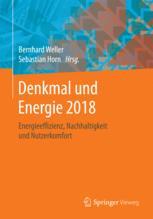 Denkmal und Energie 2018 : Energieeffizienz, Nachhaltigkeit und Nutzerkomfort