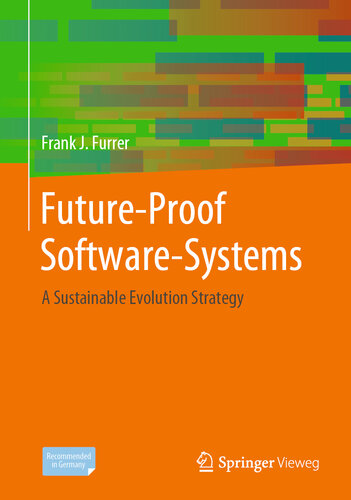 Future-proof software systems : a sustainable evolution strategy