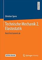 Technische Mechanik 2. Elastostatik