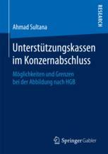 Unterstützungskassen im Konzernabschluss : Möglichkeiten und Grenzen bei der Abbildung nach HGB