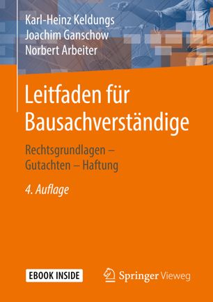 Leitfaden für Bausachverständige Rechtsgrundlagen - Gutachten - Haftung