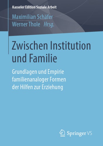 Zwischen Institution Und Familie