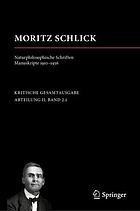 Gesamtausgabe Abteilung II: Nachgelassene Schriften Band 2,1, Naturphilosophische Schriften : Manuskripte 1910-1936