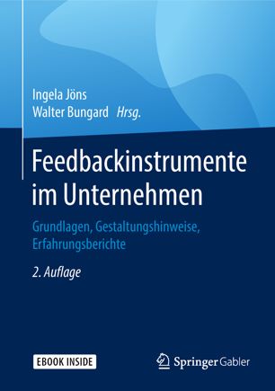 Feedbackinstrumente im Unternehmen Grundlagen, Gestaltungshinweise, Erfahrungsberichte