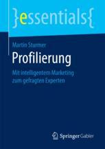 Profilierung : mit intelligentem Marketing zum gefragten Experten