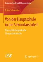 Von der Hauptschule in die Sekundarstufe II : Eine schülerbiografische Längsschnittstudie