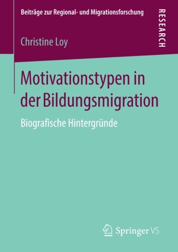 Motivationstypen in der Bildungsmigration Biografische Hintergründe