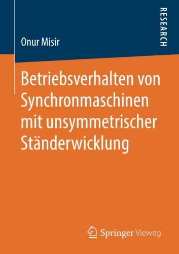 Betriebsverhalten von Synchronmaschinen mit unsymmetrischer Ständerwicklung