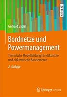 Bordnetze und Powermanagement Thermische Modellbildung für elektrische und elektronische Bauelemente