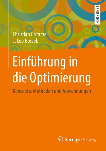 Einführung in die Optimierung Konzepte, Methoden und Anwendungen