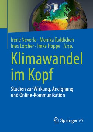 Klimawandel im Kopf Studien zur Wirkung, Aneignung und Online-Kommunikation