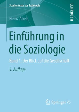 Einführung in die Soziologie Band 1: Der Blick auf die Gesellschaft