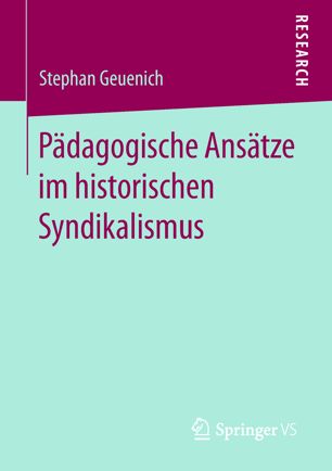 Pädagogische Ansätze Im Historischen Syndikalismus.