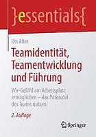 Teamidentit�t, Teamentwicklung Und F�hrung