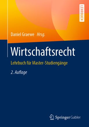 Wirtschaftsrecht Lehrbuch für Master-Studiengänge