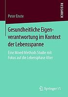 Gesundheitliche Eigenverantwortung Im Kontext Der Lebensspanne