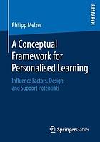 A conceptual framework for personalised learning influence factors, design, and support potentials