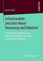 Lehrerhandeln Zwischen Neuer Steuerung Und Fallarbeit