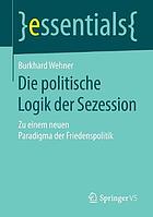 Die Politische Logik Der Sezession