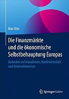 Die Finanzm�rkte Und Die �konomische Selbstbehauptung Europas