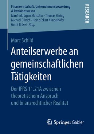 Anteilserwerbe an gemeinschaftlichen Tätigkeiten Der IFRS 11.21A zwischen theoretischem Anspruch und bilanzrechtlicher Realität