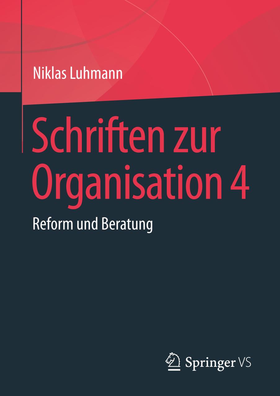 SCHRIFTEN ZUR ORGANISATION : reform und beratung.