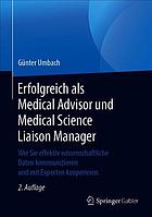 Erfolgreich ALS Medical Advisor Und Medical Science Liaison Manager