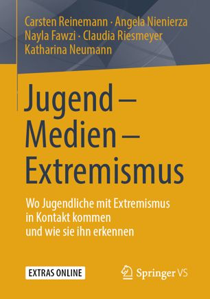 Jugend - Medien - Extremismus Wo Jugendliche mit Extremismus in Kontakt kommen und wie sie ihn erkennen